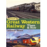 Around the Great Western Railway Then and Now