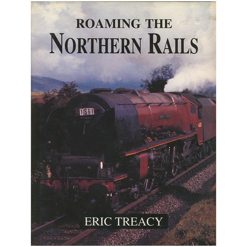 Roaming the Northern Rails