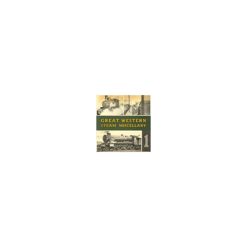 Great Western Steam Miscellany 1 Great Western Steam Miscellany 1