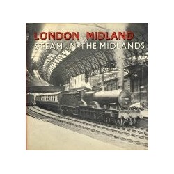London Midland Steam in the Midlands