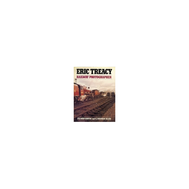Eric Treacy Railway Photographer Eric Treacy Railway Photographer
