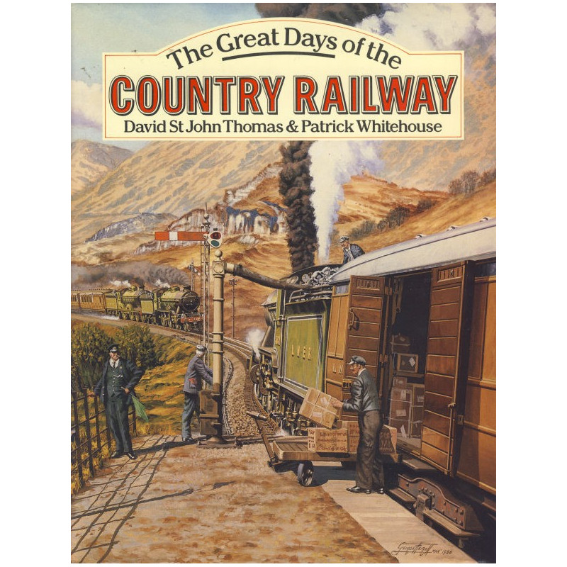 Great Days of the Country Railway Great Days of the Country Railway