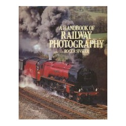 Handbook of Railway Photography