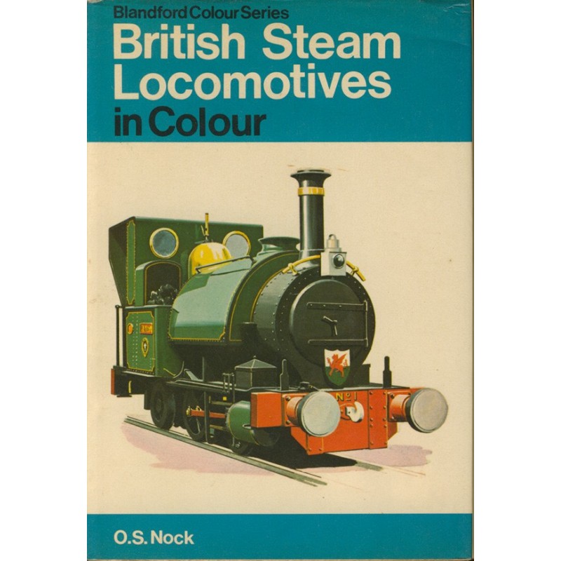 British Steam Locomotives in colour