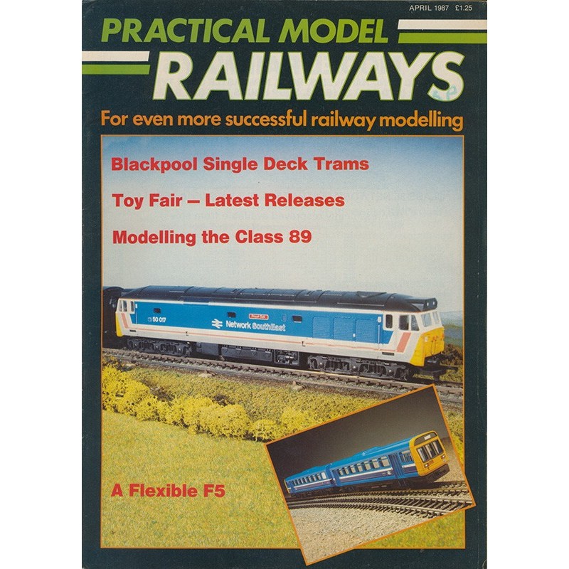 Practical Model Railways 1987 April