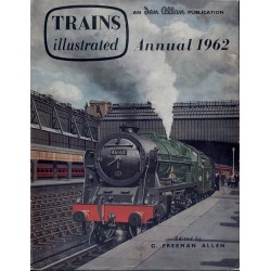 Trains Illustrated Annual 1962