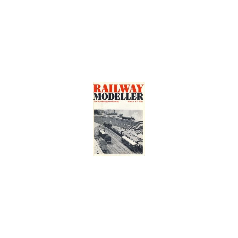 Railway Modeller 1981 March