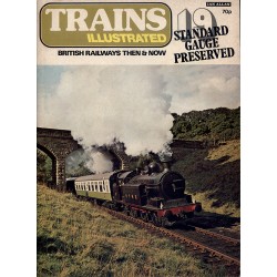 Trains Illustrated No.19 - Standard Gauge Preserved