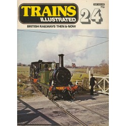 Trains Illustrated No.24 - British Railways Then & Now