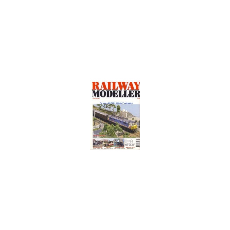 Railway Modeller 2007 March Railway Modeller 2007 March