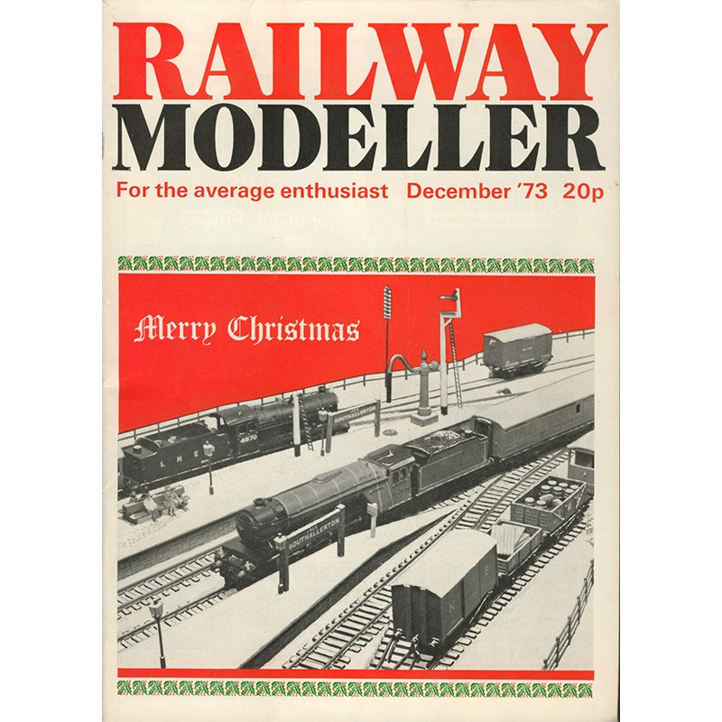 Railway Modeller 1973 December Railway Modeller 1973 December