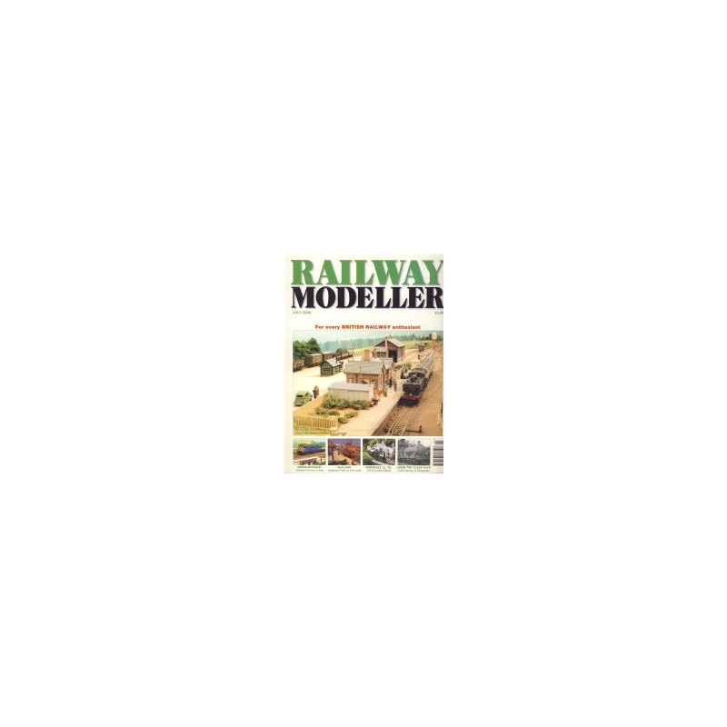Railway Modeller 2006 July Railway Modeller 2006 July