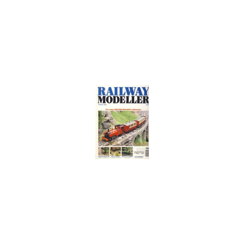 Railway Modeller 2006 August Railway Modeller 2006 August