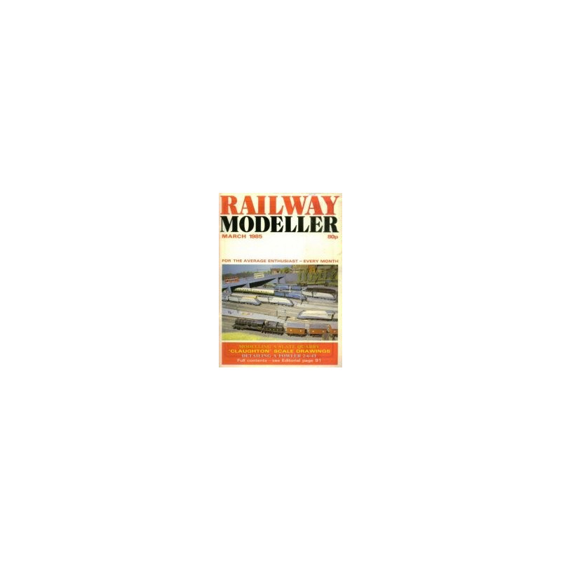 Railway Modeller 1985 March