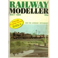 Railway Modeller 1985 May