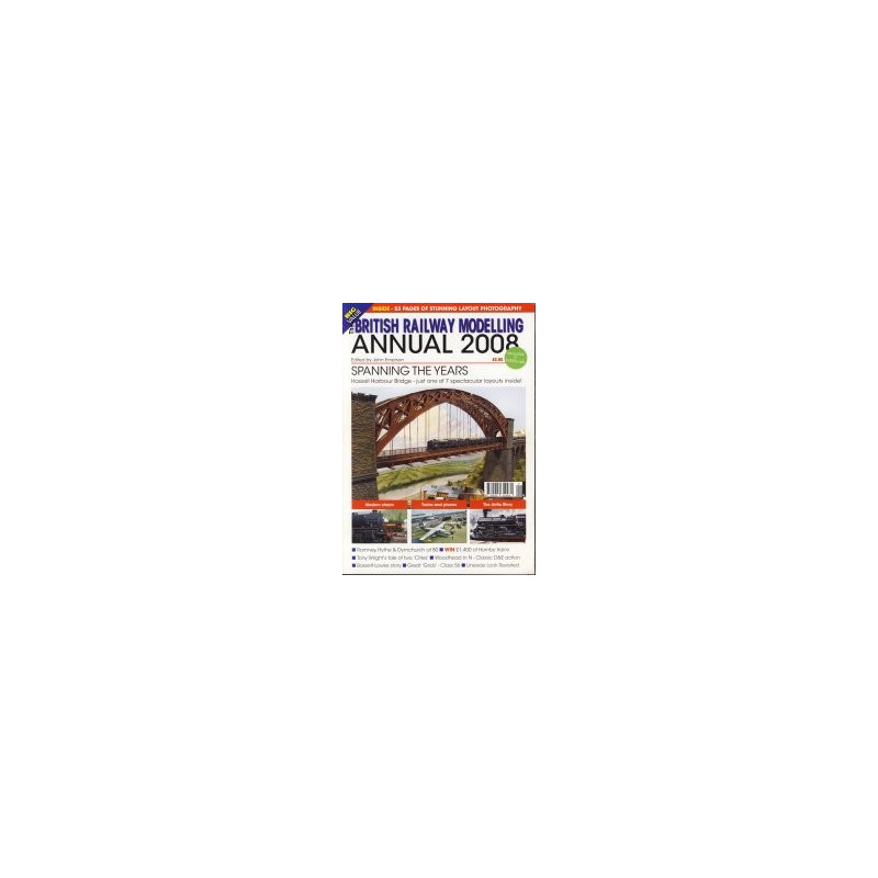 British Railway Modelling 2008 Annual British Railway Modelling 2008 Annual