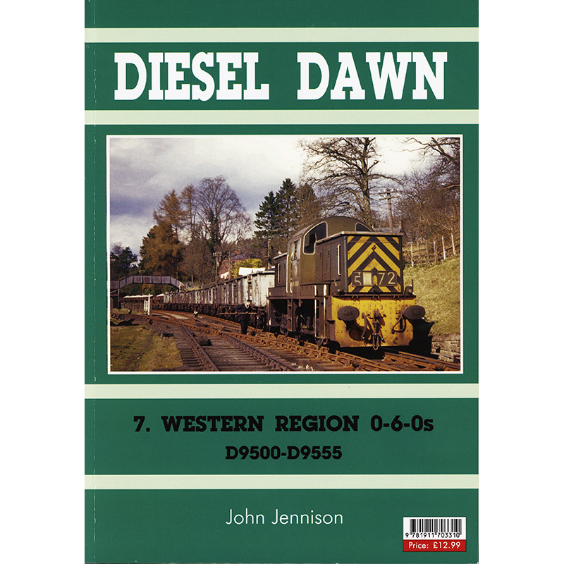 Diesel Dawn 7 Western Region 0-6-0s D95xx Diesel Dawn 7 Western Region 0-6-0s D95xx