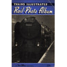 Trains Illustrated Rail-Photo Album No.2