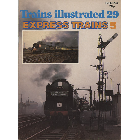 Trains Illustrated No.29 - Express Trains 5