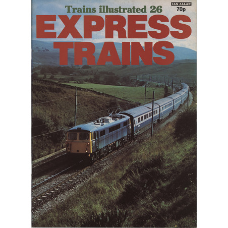 Trains Illustrated No.26 - Express Trains