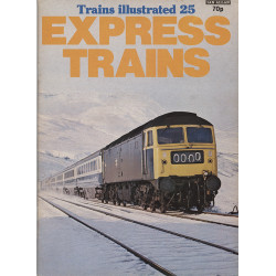 Trains Illustrated No.25 - Express Trains