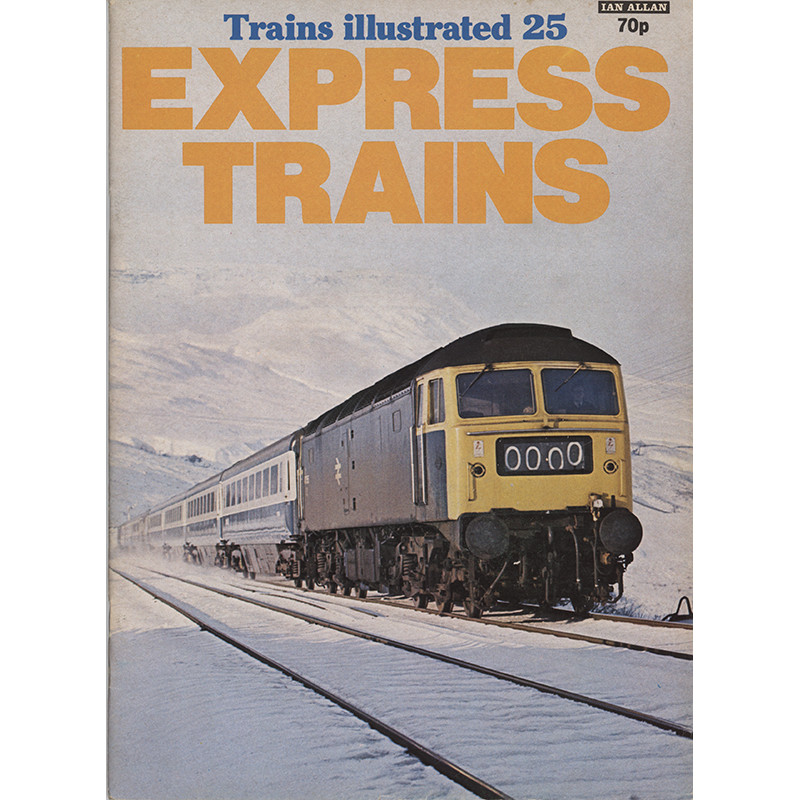 Trains Illustrated No.25 - Express Trains