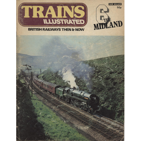 Trains Illustrated No.6 The Midland