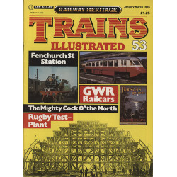 Trains Illustrated 53 1985 Jan-Mar Railway Heritage