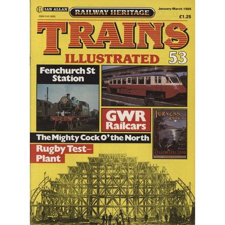 Trains Illustrated 53 1985 Jan-Mar Railway Heritage