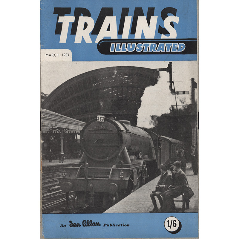 Trains Illustrated 1953 March