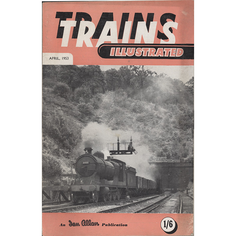 Trains Illustrated 1953 April
