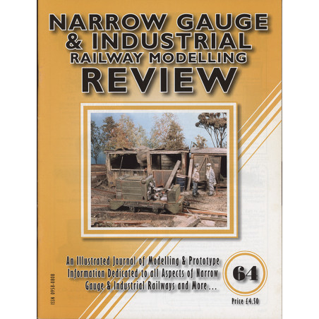 Narrow Gauge & Industrial Railway Modelling Review No.64