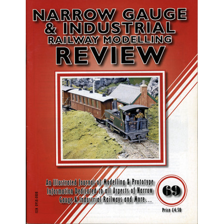 Narrow Gauge & Industrial Railway Modelling Review No.69