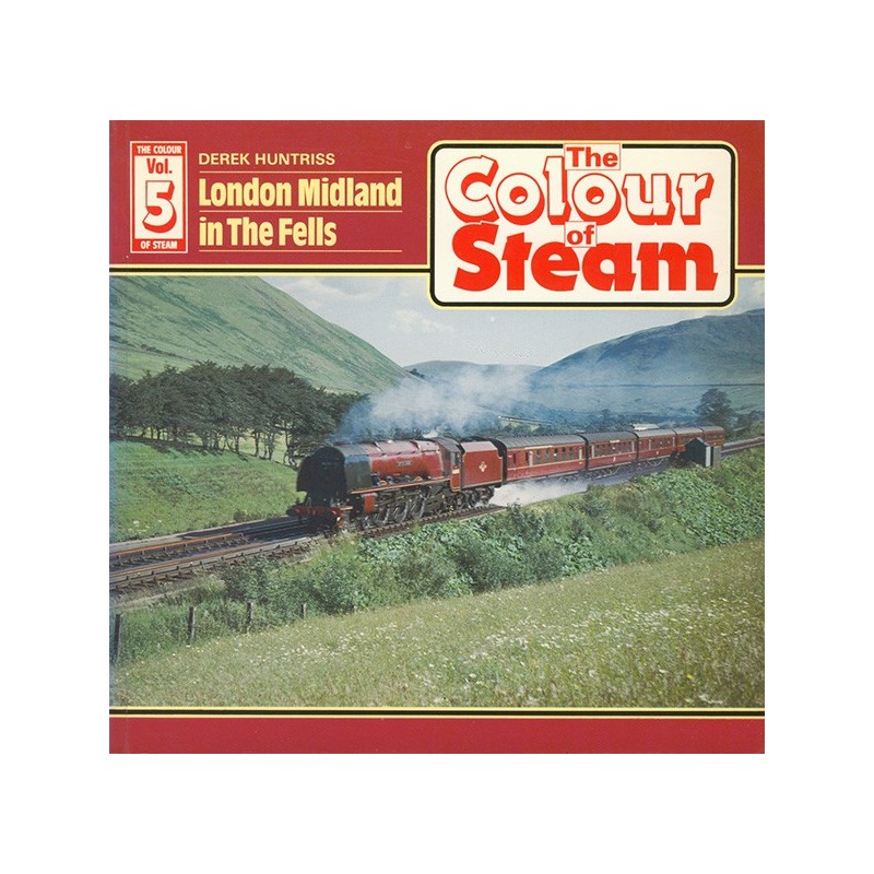 Colour of Steam 5 London Midland in the Fells