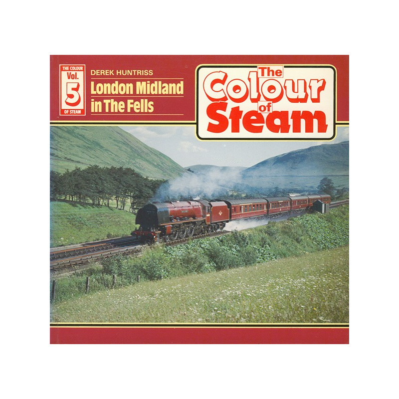 Colour of Steam 5 London Midland in the Fells