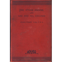 The Steam Engine and Gas and Oil engines