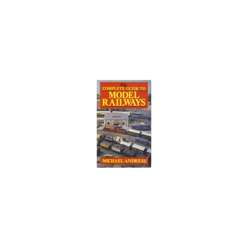 PSL Complete Guide to Model Railways
